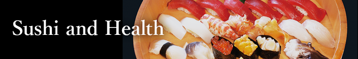 Sushi and Health